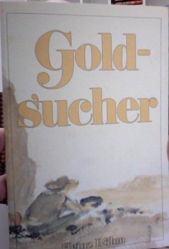 Goldsucher (Edition C. Unterreihe C - Allgemeine Themen) Books
