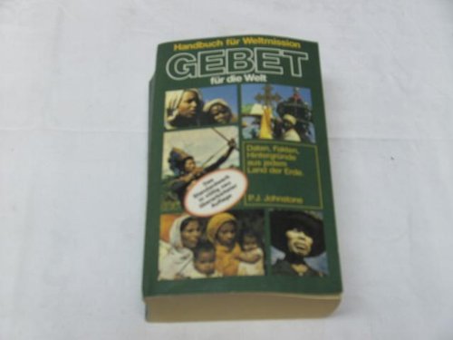 Gebet für die Welt: Gebetsinformationen aus jedem Land der Erde (TELOS - Taschenbücher) Social Sciences