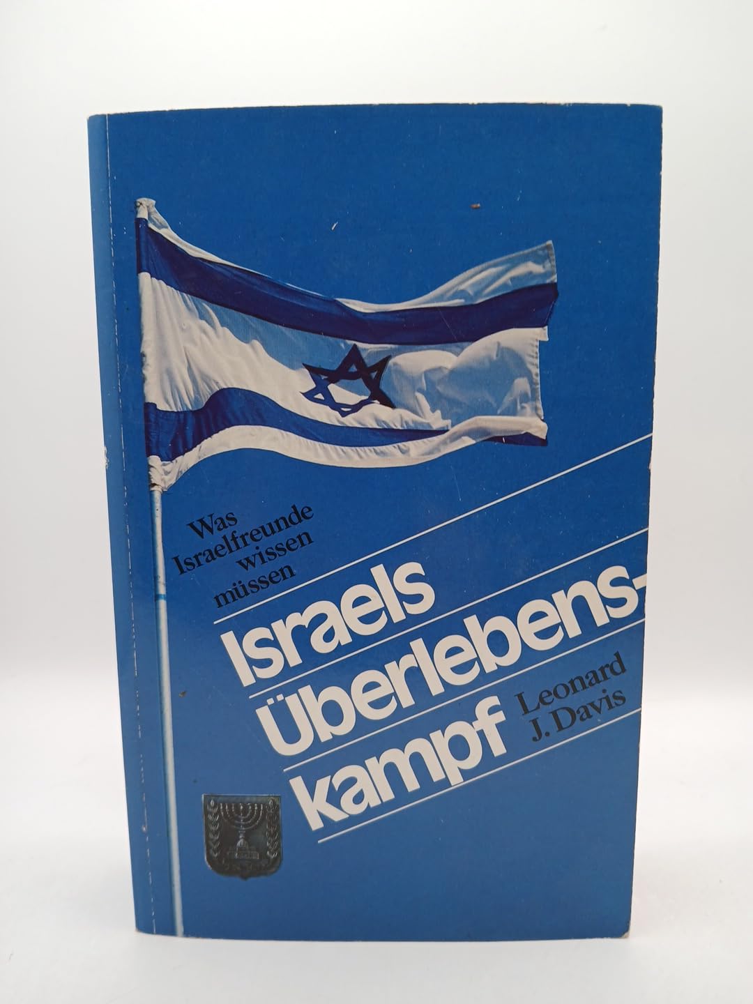 Israels Überlebenskampf: Was Israelfreunde wissen müssen (Tagesfragen) Politics & History