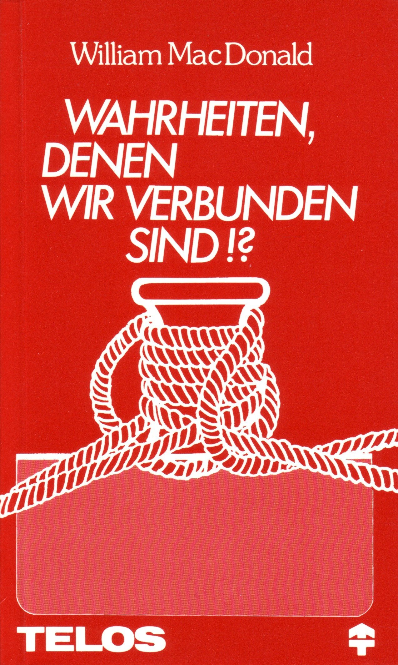 Wahrheiten, denen wir verbunden sind (TELOS - Taschenbücher) Books