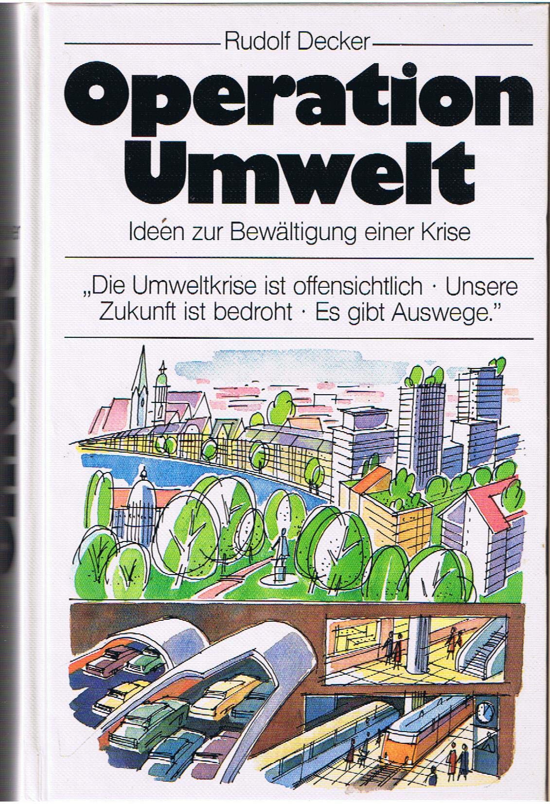 Operation Umwelt: Ideen zur Bewältigung einer Krise Natural Sciences
