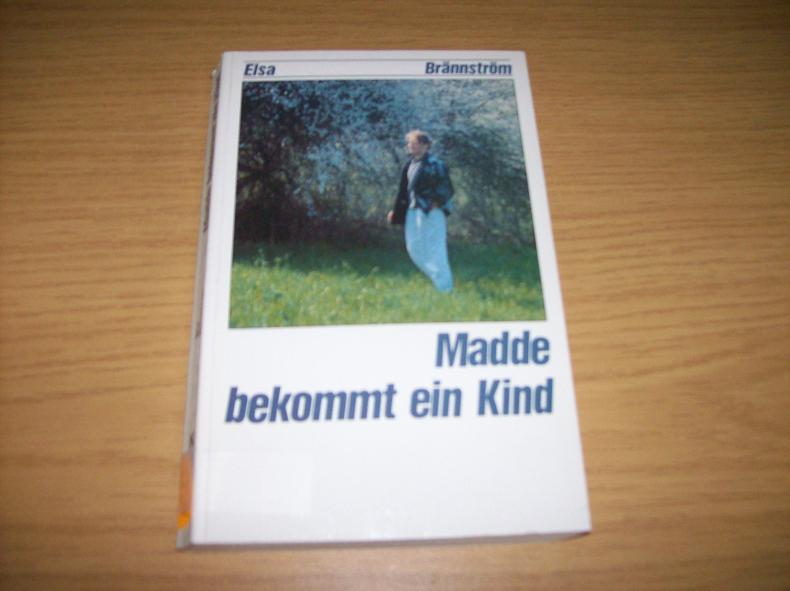 Madde bekommt ein Kind (Edition C. Unterreihe K - Bücher für junge Leute) Books