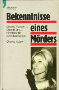 Bekenntnisse eines Mörders: Charles Manson... Sharon Tate... Hintergründe eines Massakers (Apostroph-Reihe) Law