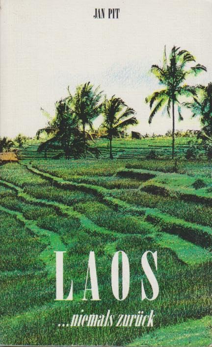 Laos ... niemals zurück (TELOS - Taschenbücher) Memories