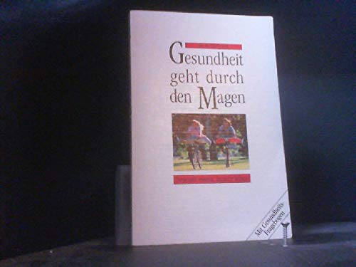Gesundheit geht durch den Magen: Bewusst essen - besser leben (Edition C. Unterreihe C - Allgemeine Themen) Medicine
