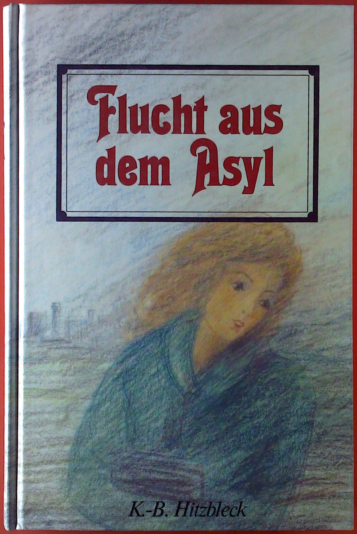 Flucht aus dem Asyl (Hänssler-Erzählungen) Books