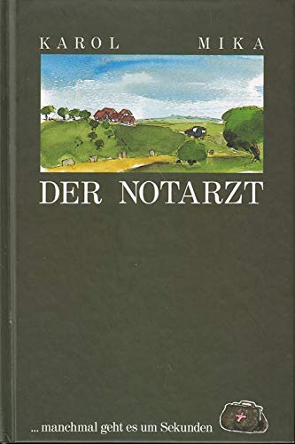 Der Notarzt: ...manchmal geht es um Sekunden Books