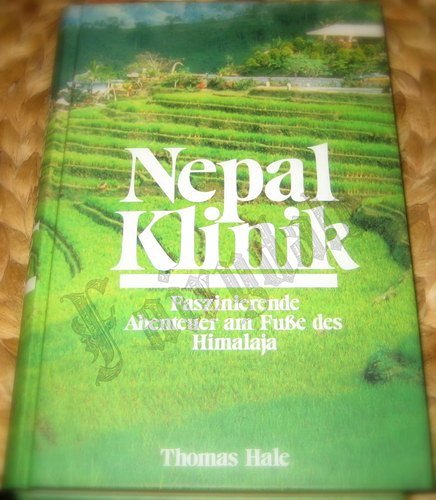 Nepal-Klinik: Faszinierende Abenteuer am Fuße des Himalaja Religion & Esotericism