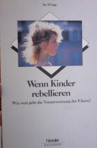 Wenn Kinder rebellieren (Hänssler-Ratgeber Psychologie und Seelsorge) Self-help
