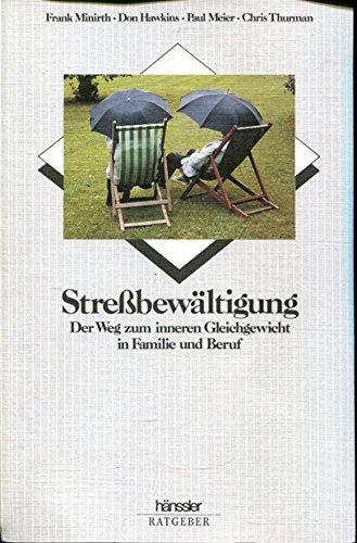 Stressbewältigung: Der Weg zum inneren Gleichgewicht in Beruf und Familie (Hänssler-Ratgeber Psychologie und Seelsorge) Books