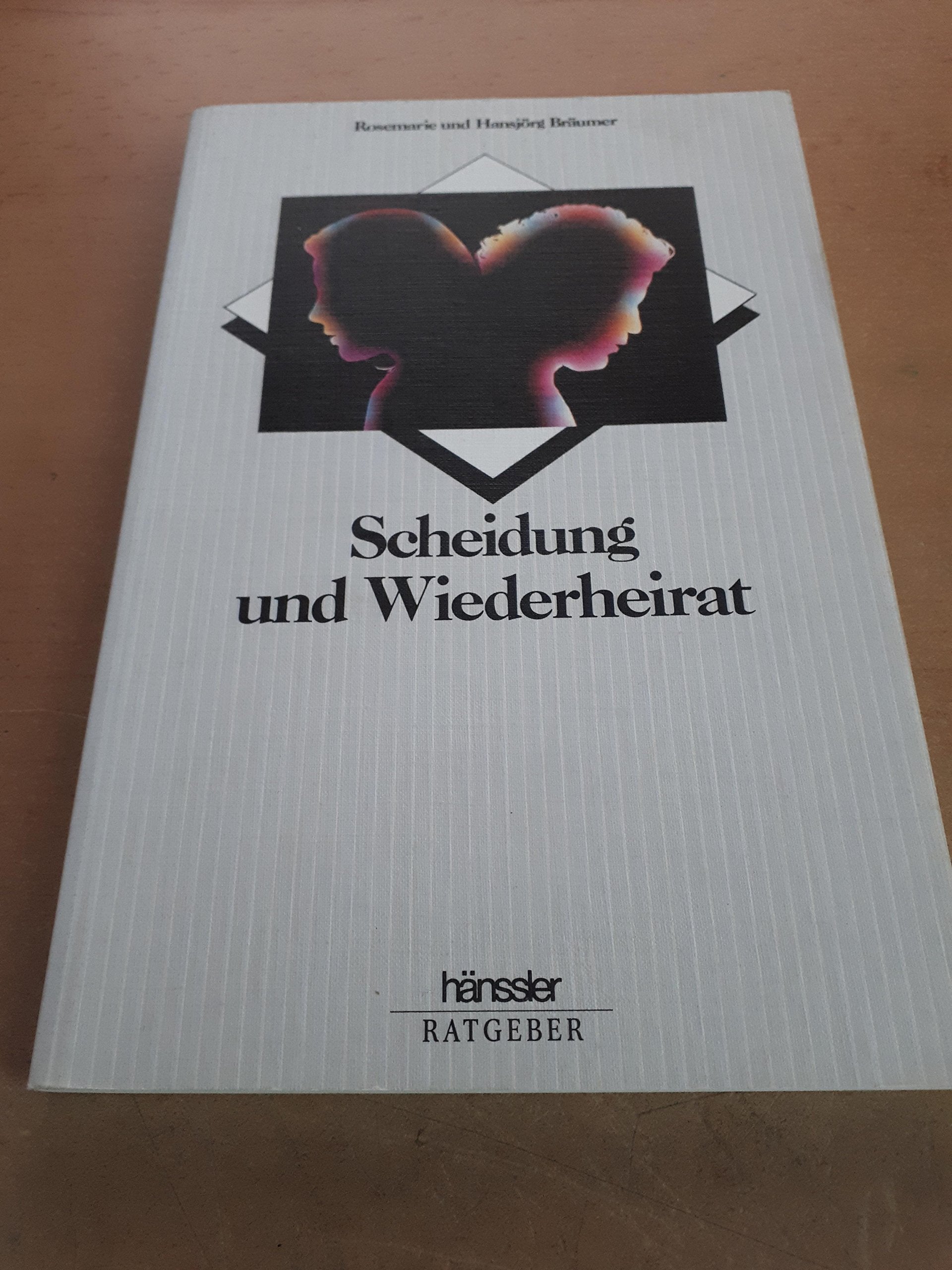 Scheidung und Wiederheirat: Eine biblisch-seelsorgerliche Studie (Hänssler-Ratgeber Psychologie und Seelsorge) Parents & Children