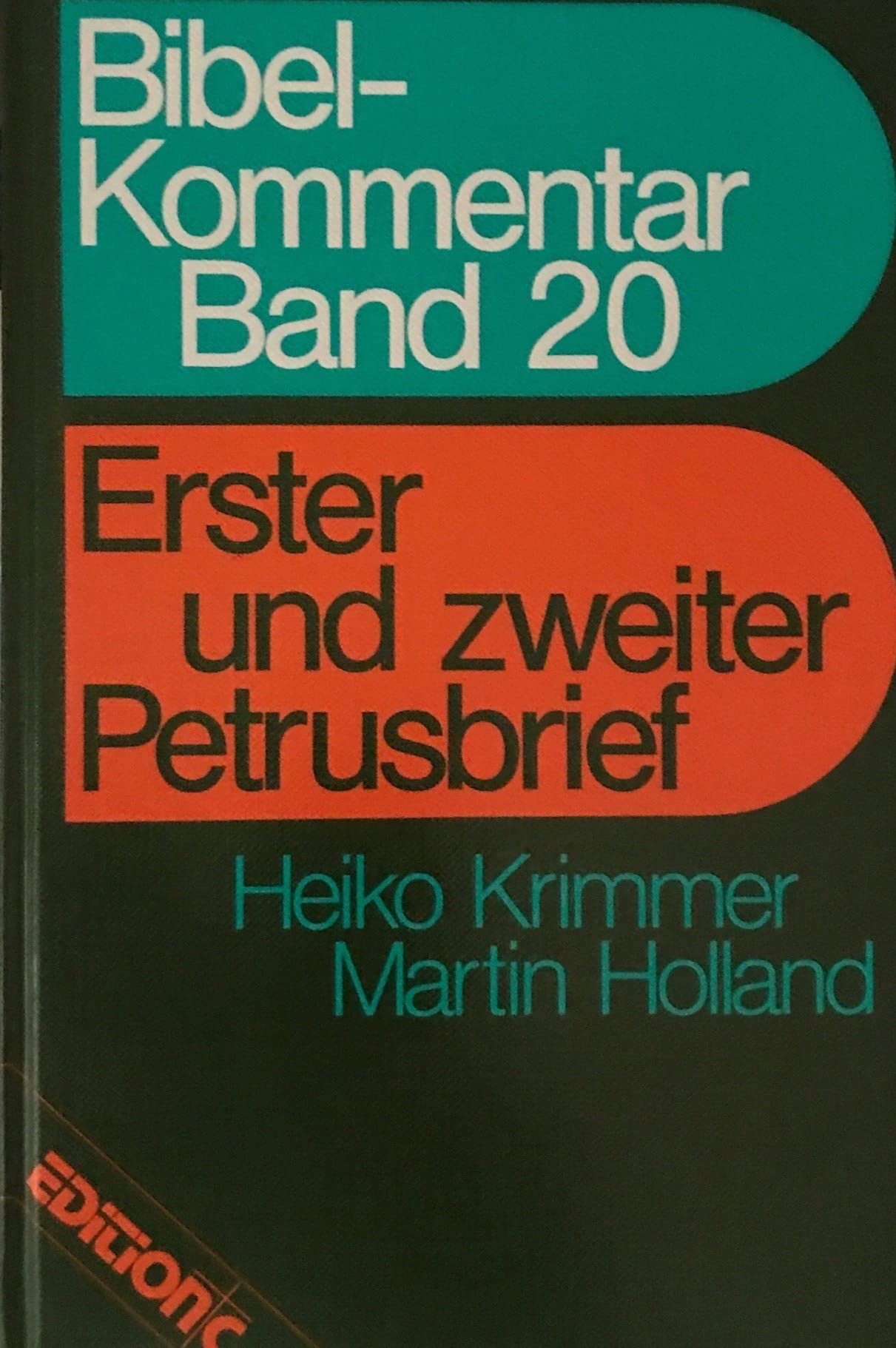 Bibelkommentar, Bd.20, Erster und zweiter Petrusbrief (Edition C. Unterreihe B - Bibelkommentare NT) Books