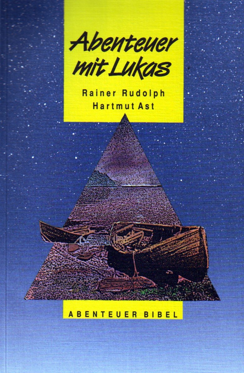 Abenteuer mit Lukas (Edition C. Unterreihe C - Allgemeine Themen) Religion & Esotericism