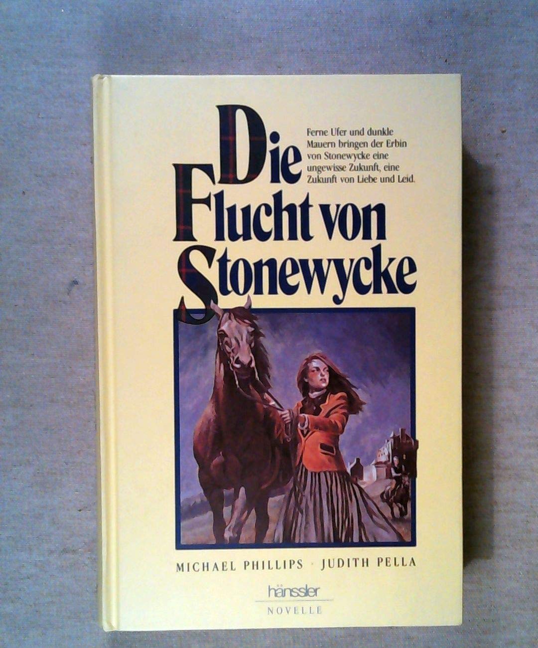 Die Flucht von Stonewycke: (Die Stonewycke-Trilogie, Bd.2) (Hänssler-Novellen) Books