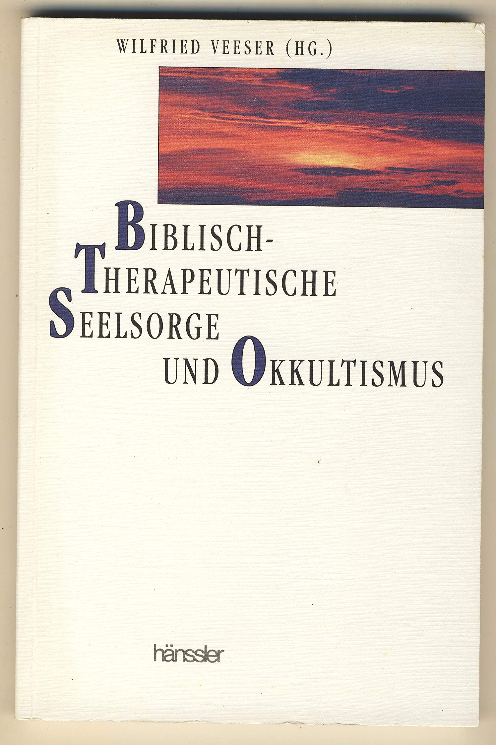 Biblisch-therapeutische Seelsorge und Okkultismus Religion & Esotericism