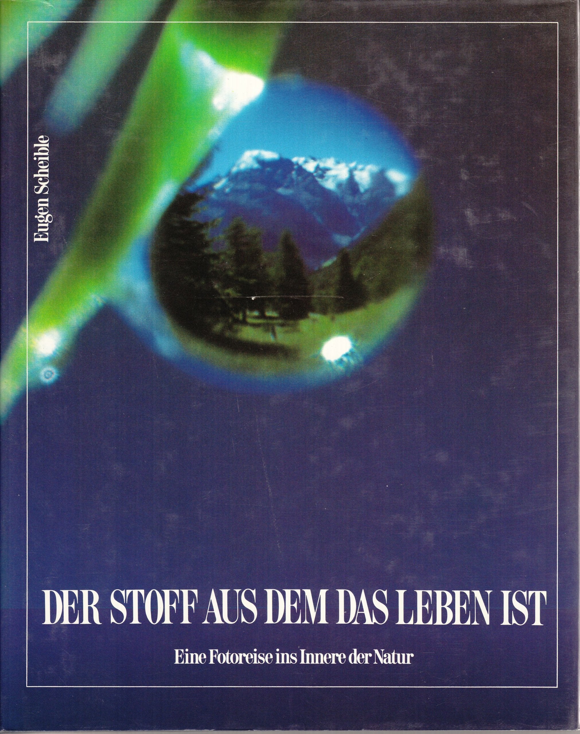 Der Stoff aus dem das Leben ist: Eine Photoreise ins Innere der Natur (Hänssler-Präsente) Books