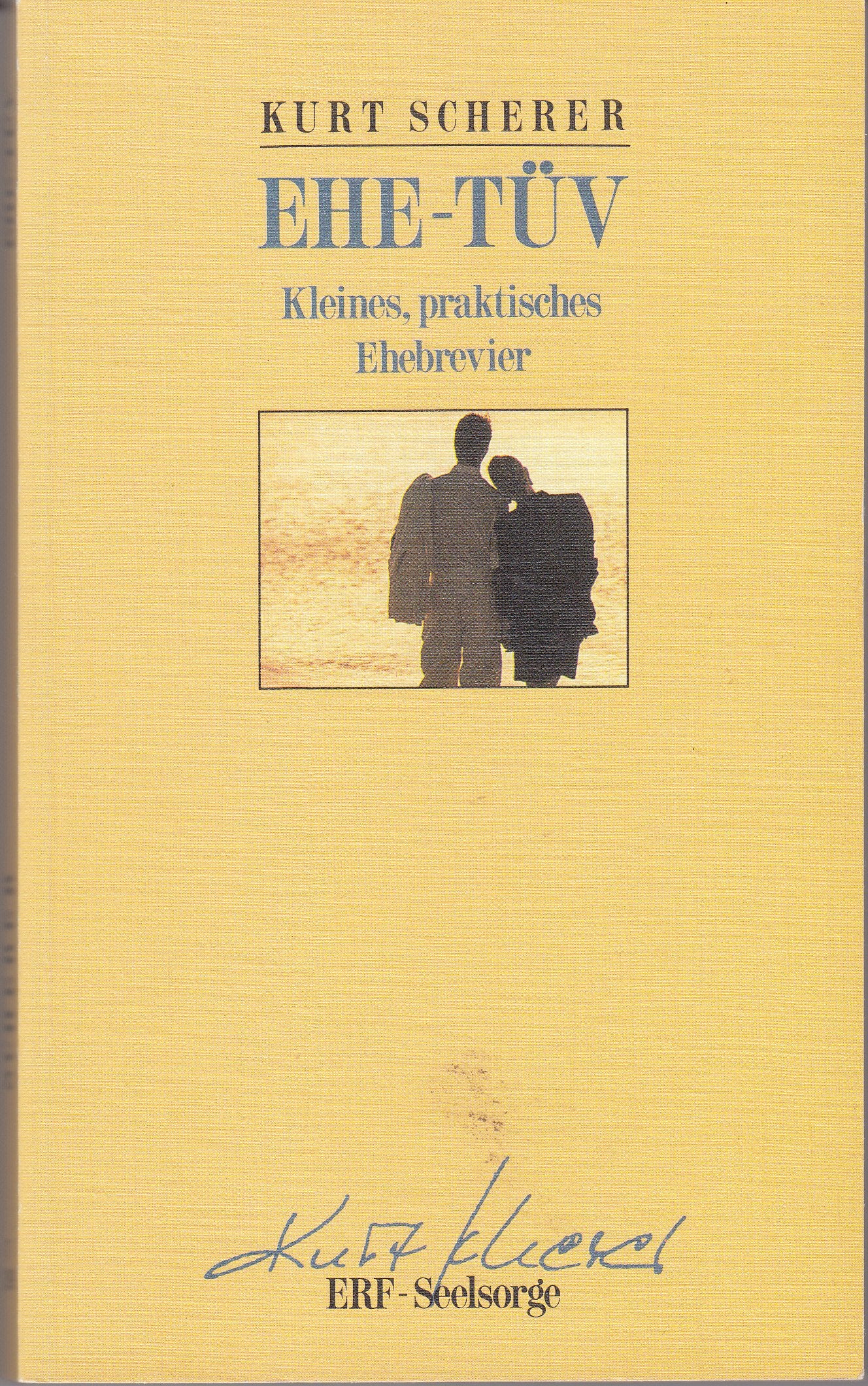 Ehe-Tüv: Kleines, praktisches Ehebrevier (Edition C. Unterreihe T - Taschenbücher) Social Sciences