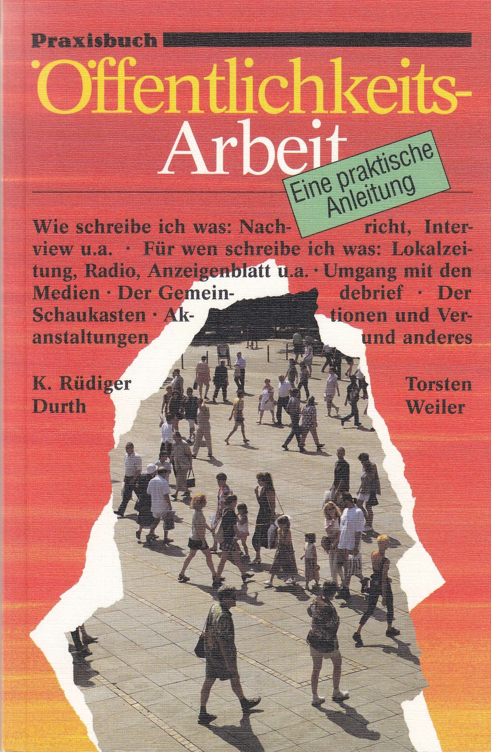 Praxisbuch Öffentlichkeitsarbeit (Edition C - Werkbuch) Media & Communication