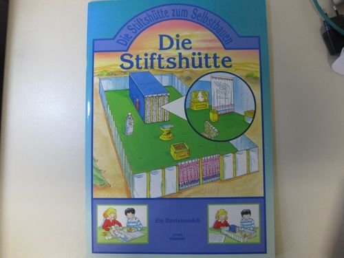 Die Stiftshütte - Bastelbuch Leisure, Home & Garden