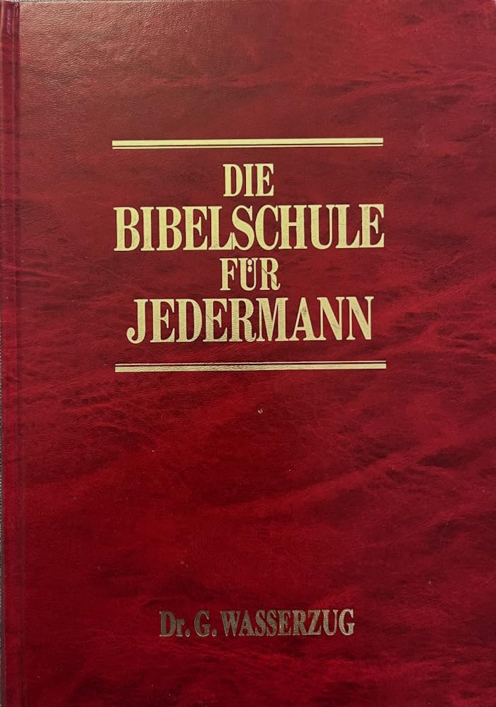 Die Bibelschule für Jedermann Religion & Esotericism
