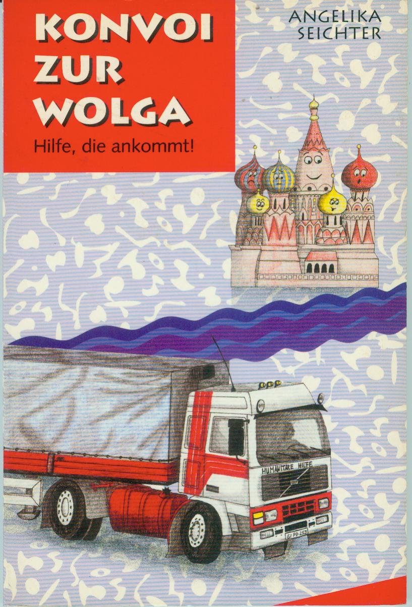 Konvoi zur Wolga (Hilfe, die ankommt!) Books