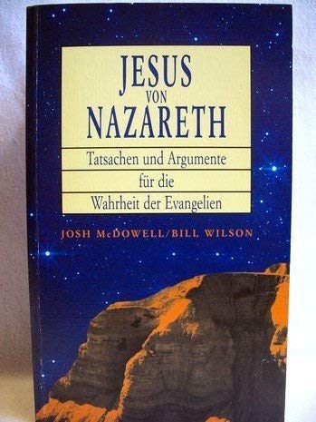 Jesus von Nazareth: Tatsachen und Argumente für die Wahrheit der Evangelien (Edition C. Unterreihe T - Taschenbücher) Books