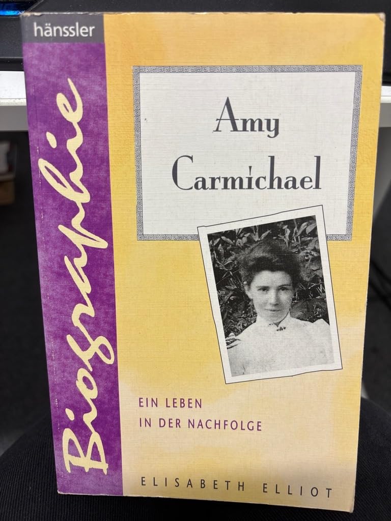 Amy Carmichael: Ein Leben in der Nachfolge (Hänssler-Biographien) Books