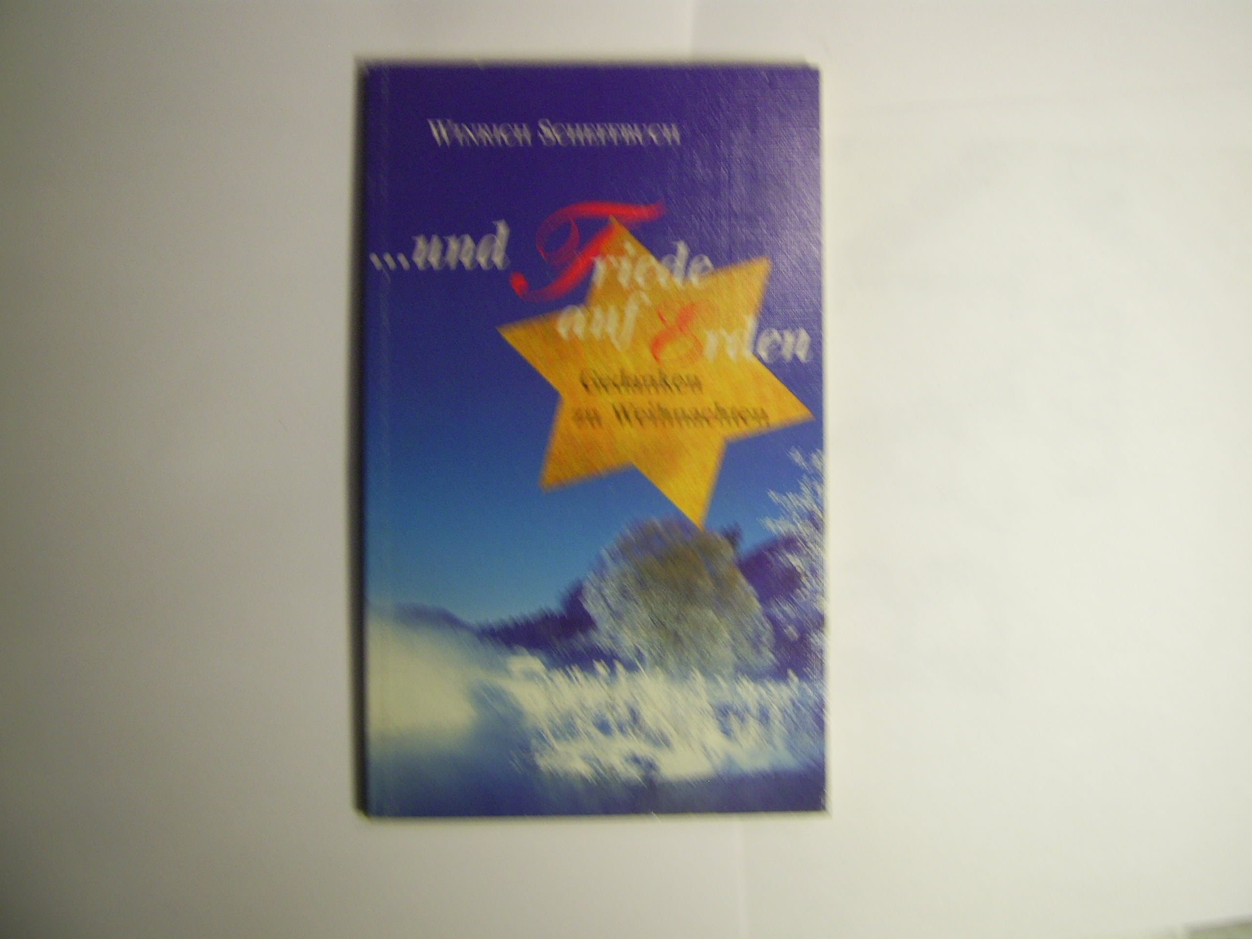 Und Friede auf Erden: Gedanken zu Weihnachten Religion & Esotericism