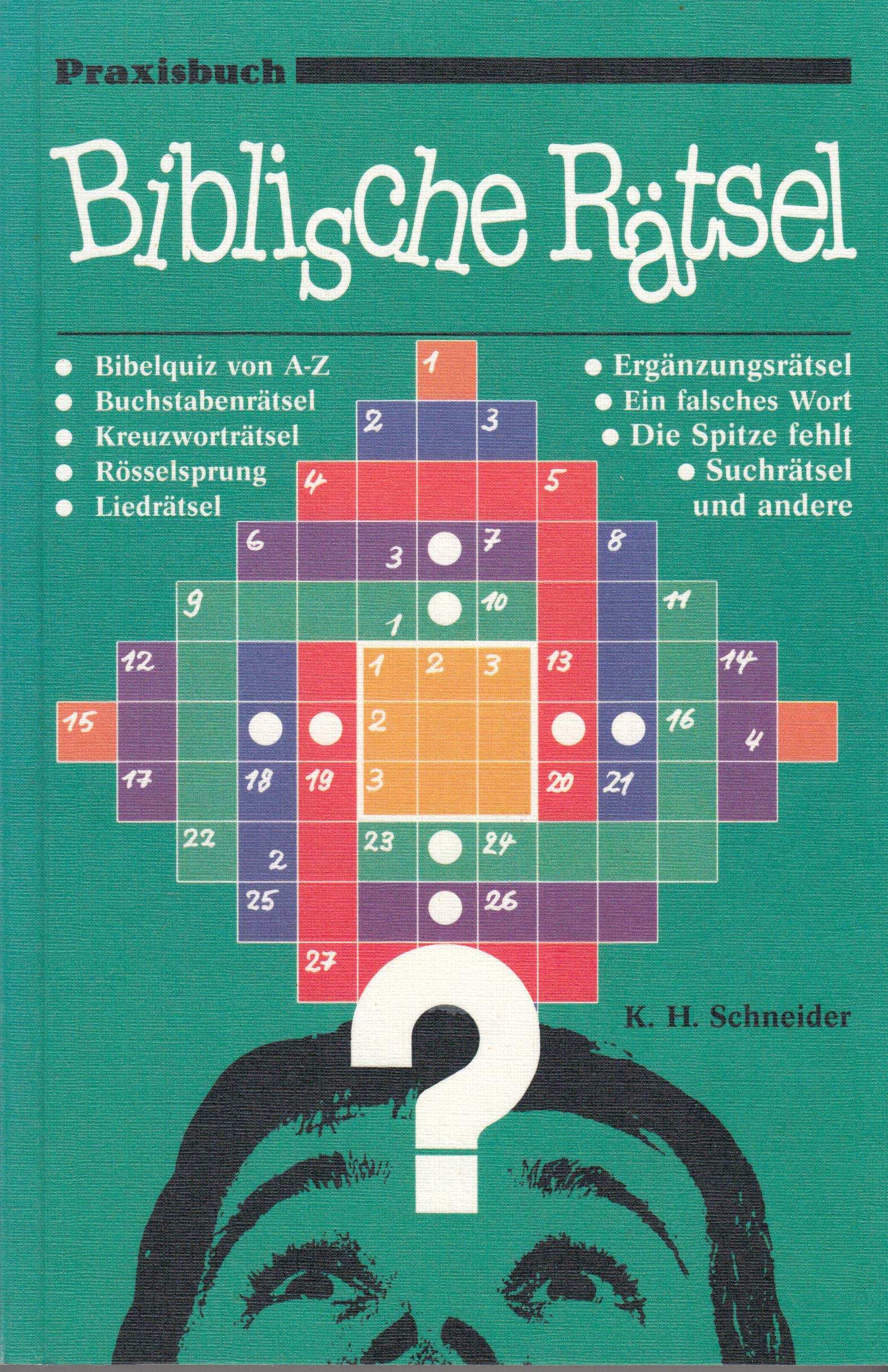 Praxisbuch Biblische Rätsel: Rätselnuss für Bibelkenner (Edition C - Werkbuch) Religion & Esotericism