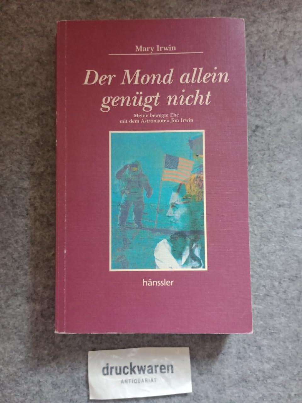 Der Mond allein genügt nicht: Meine bewegte Ehe mit dem Astronauten Jim Irwin (Hänssler-Taschenbücher) Memories