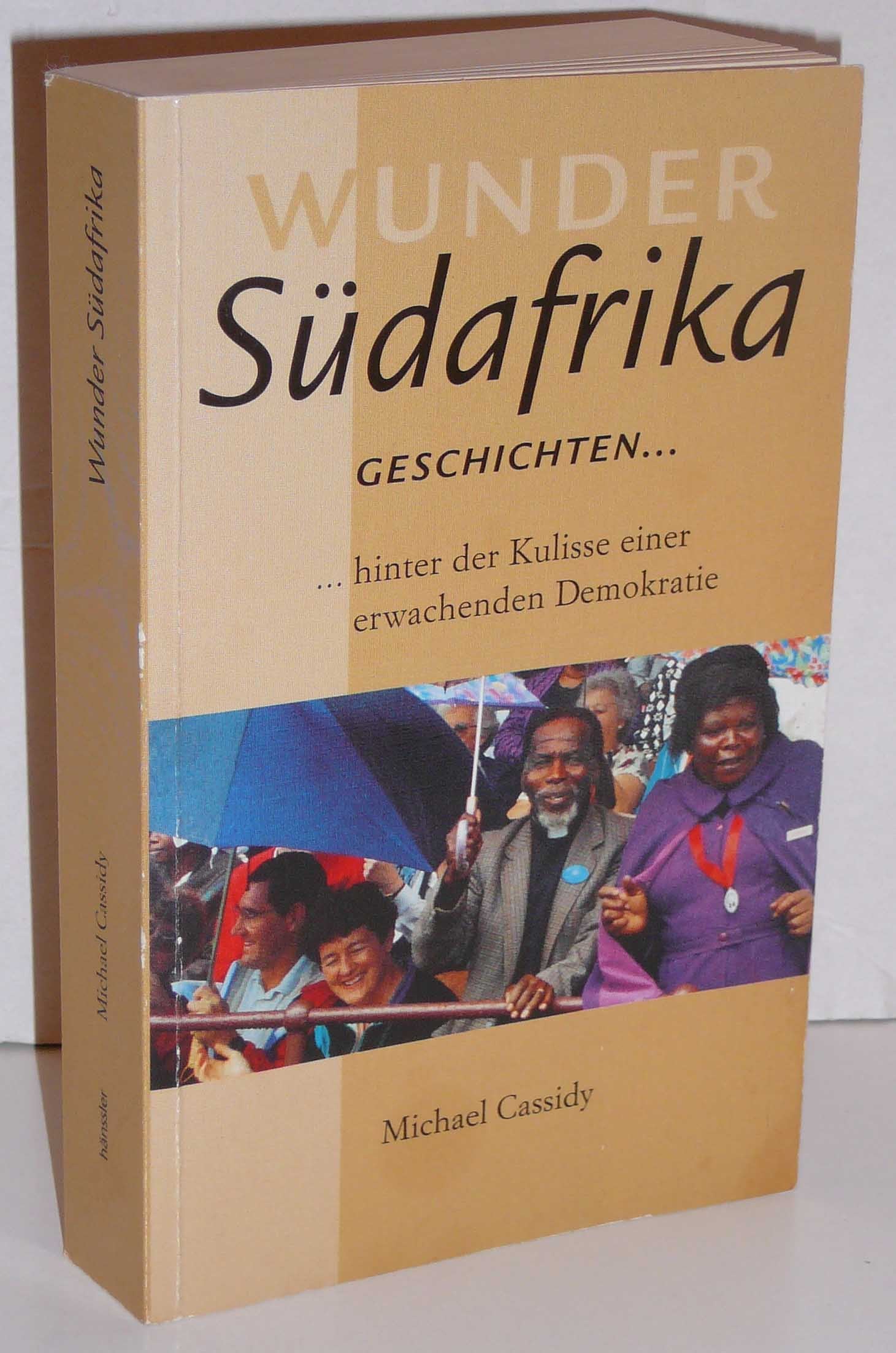 Wunder Südafrika: Geschichten hinter der Kulisse einer erwachenden Demokratie (Hänssler-Taschenbücher) Religion & Esotericism