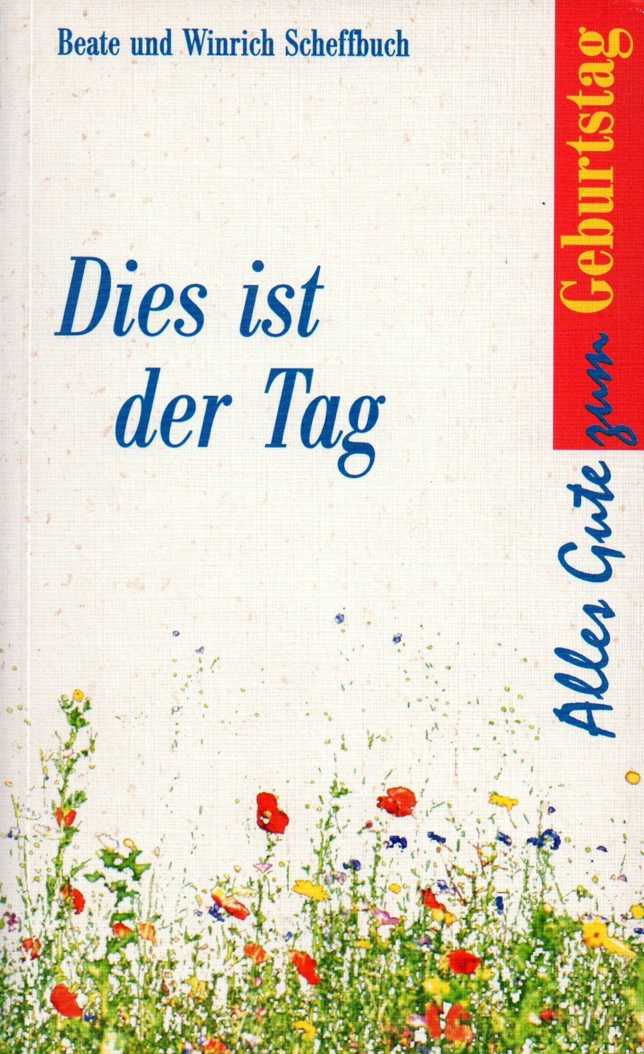 Dies ist der Tag: Alles Gute zum Geburtstag (Hänssler-Taschenbücher) Books