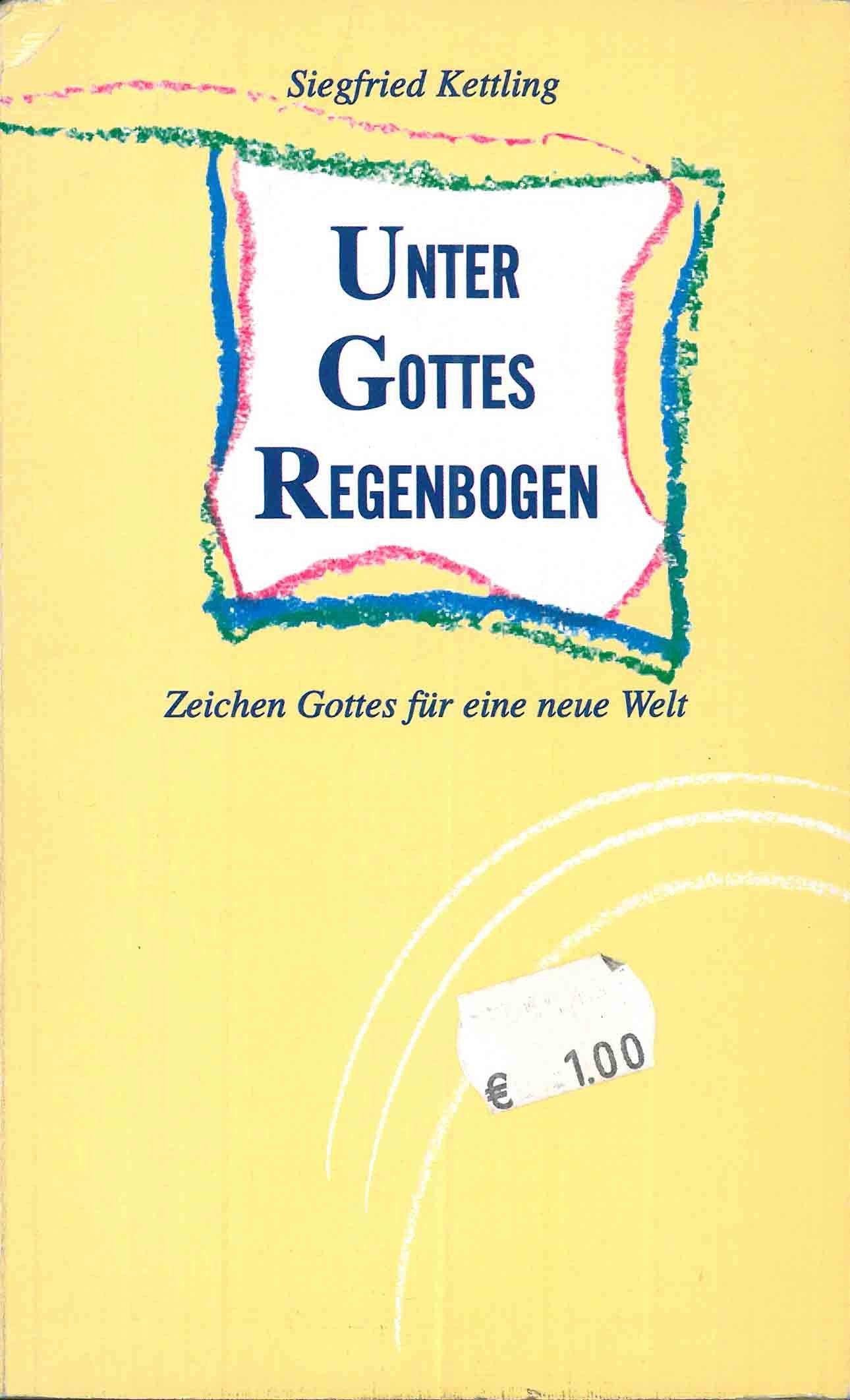 Unter Gottes Regenbogen: Zeichen Gottes für eine neue Welt (TELOS - Taschenbücher) Lifestyle