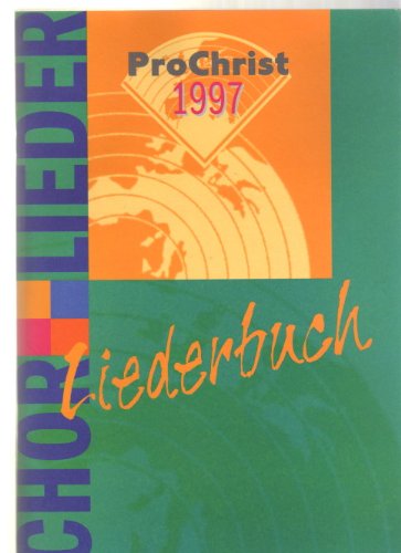 Product Image: ProChrist 1997. Liederbuch; Chorlieder.