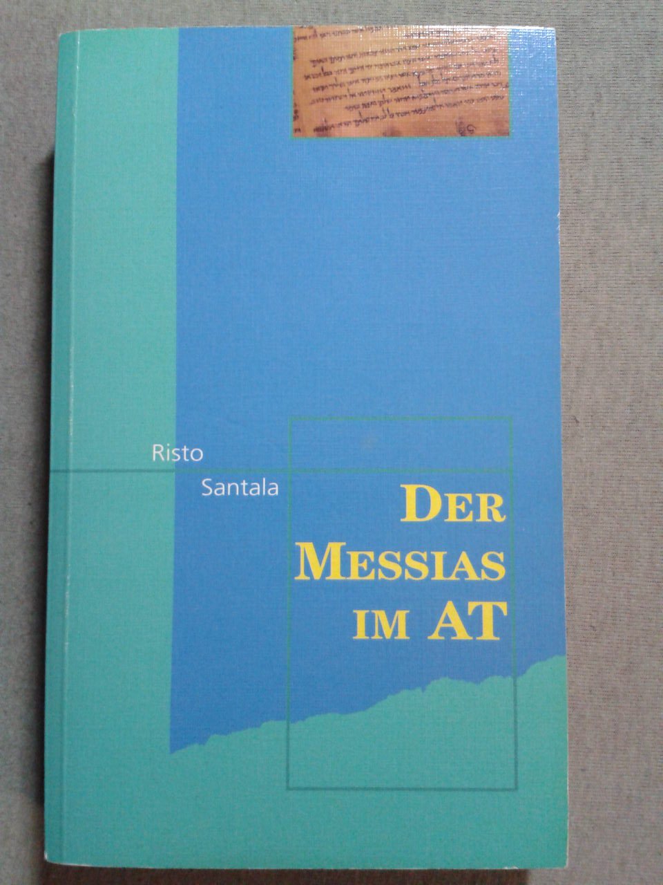 Der Messias im AT (Hänssler-Taschenbücher) Religion & Esotericism
