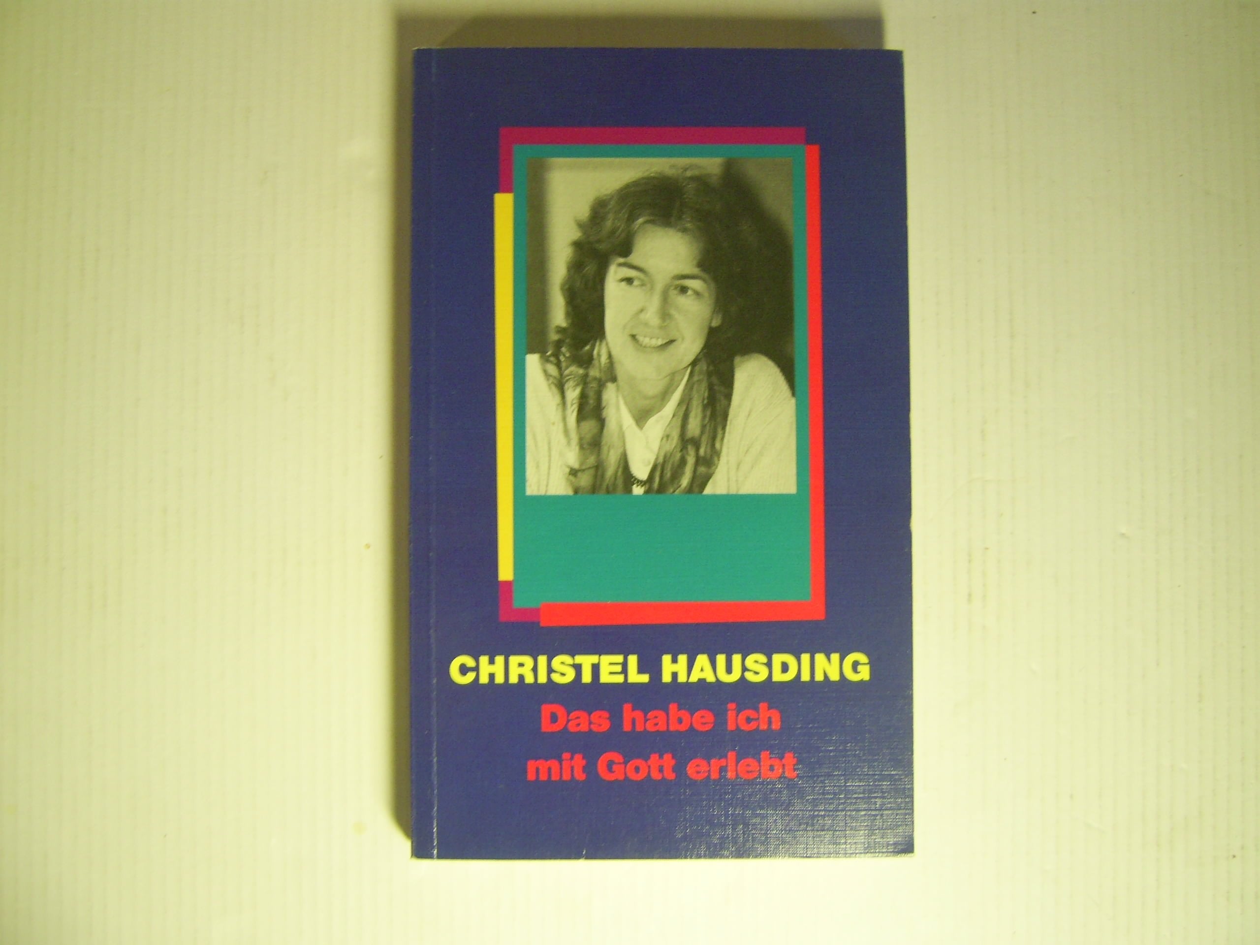 Das habe ich mit Gott erlebt (Hänssler-Taschenbücher) Memories