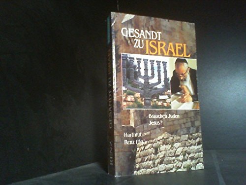 Gesandt zu Israel. Brauchen Juden Jesus? Books