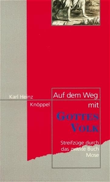 Auf dem Weg mit Gottes Volk: Streifzüge durch das zweite Buch Mose Memories