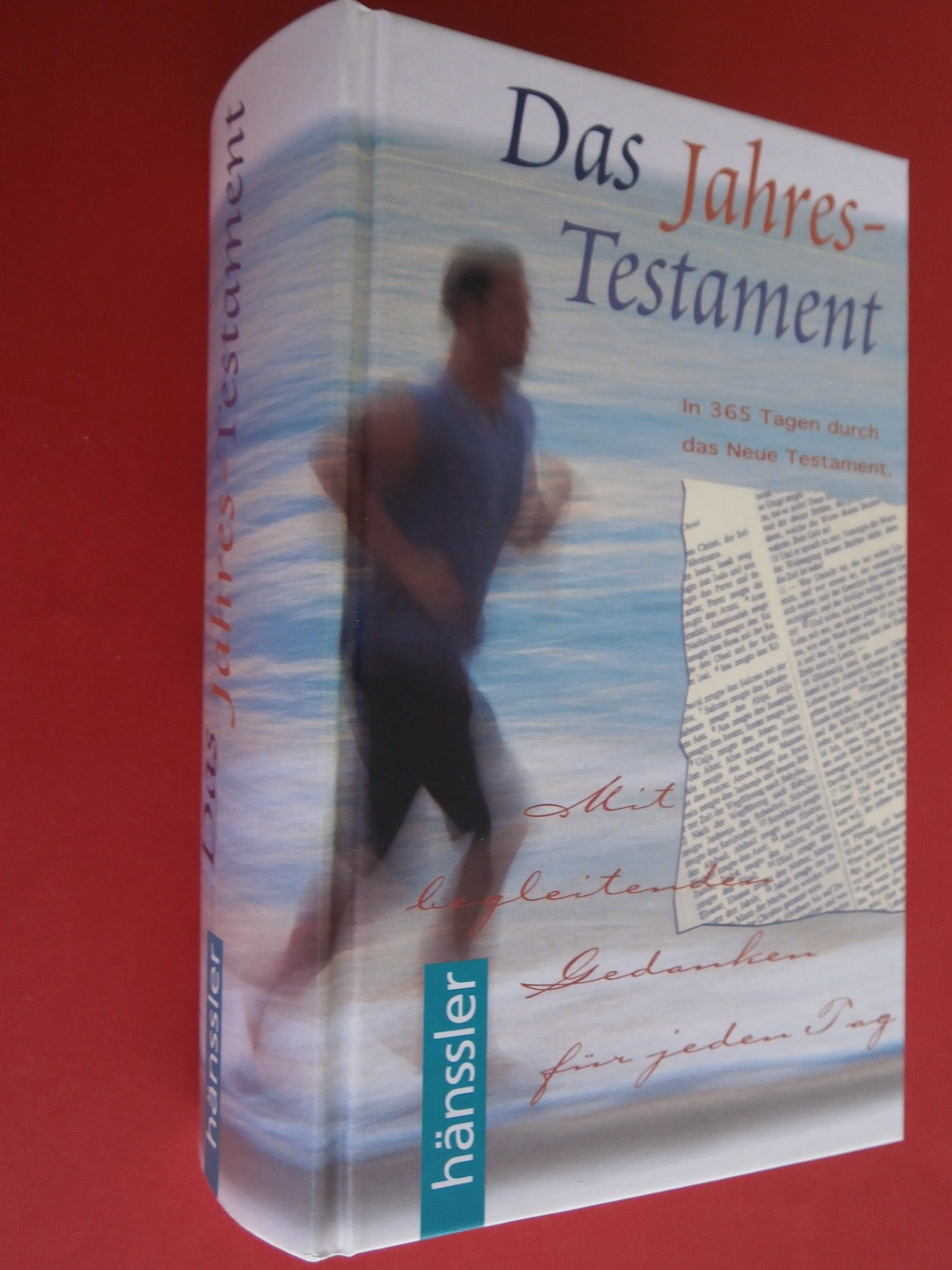 Das Jahrestestament - nach Schlachter rev. 1998: In 365 Tagen durch das Neue Testament (Hänssler-Andachten) Religion & Esotericism