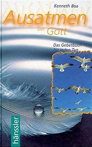 Ausatmen bei Gott: Das Gebetbuch für jeden Tag Books