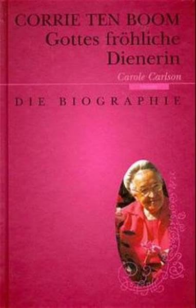 Corrie ten Boom: Gottes fröhliche Dienerin Books