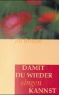 Damit du wieder singen kannst Film, Art & Culture