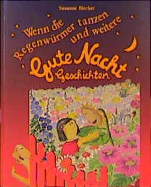 Wenn die Regenwürmer tanzen und andere Gute-Nacht-Geschichten (Hänssler-Kinderland) Books