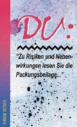 Du: Zu Risiken und Nebenwirkungen lesen Sie die Packungsbeilage ... Religion & Esotericism