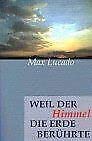Weil der Himmel die Erde berührte Religion & Esotericism