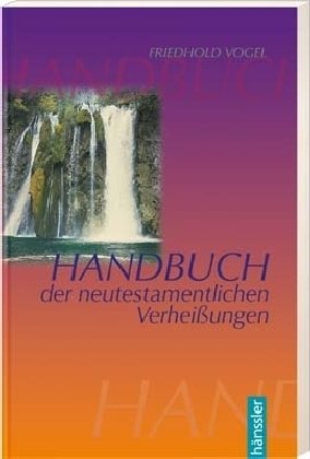 Handbuch der neutestamentlichen Verheißungen Non-fiction