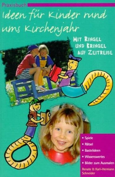 Praxisbuch Ideen für Kinder rund ums Kirchenjahr: Mit Ringel und Kringel auf Zeitreise Non-fiction