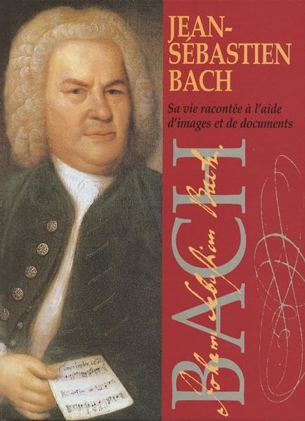 Johann Sebastian Bach Bildband - französisch Art & Literature