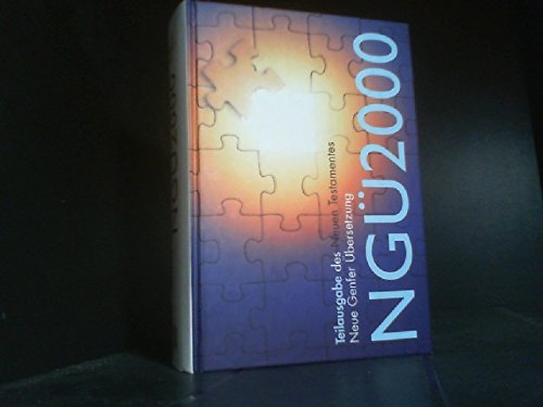 NGÜ 2000. Teilausgabe des Neuen Testaments - Neue Genfer Übersetzung Books