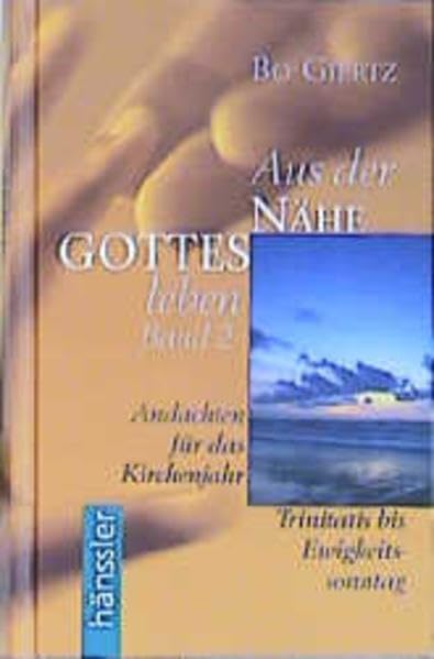 Aus der Nähe Gottes leben, Bd.2, Trinitatis bis Ewigkeitssonntag Books